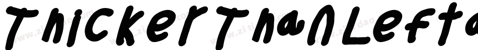 Thicker Than Leftalic字体转换